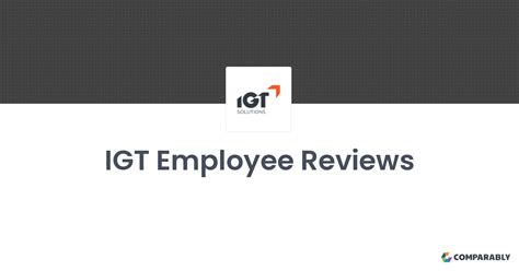 Reviews IGT Solutions employee ratings and reviews .